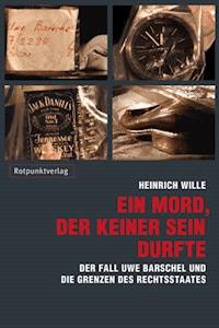 Ein Mord, der keiner sein durfte - Heinrich Wille - E-Book