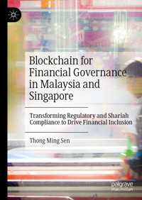 Blockchain for Financial Governance in Malaysia and Singapore - Ming Sen Thong - E-Book