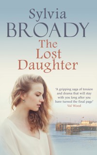 The Lost Daughter - Sylvia Broady - E-Book