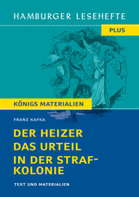 Der Heizer, Das Urteil, In der Strafkolonie (Textausgabe) - Franz Kafka - E-Book