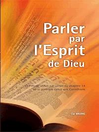 Parler par l'Esprit de Dieu - Cor BRUINS - E-Book