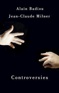 Controversies - Alain Badiou - E-Book