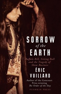 Sorrow of the Earth - Éric Vuillard - E-Book
