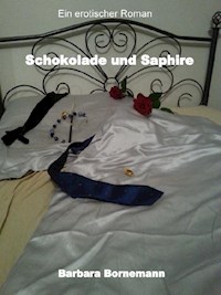 Schokolade und Saphire - Barbara Bornemann - E-Book