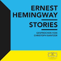 Hemingway: Stories - Ernest Hemingway - Hörbuch