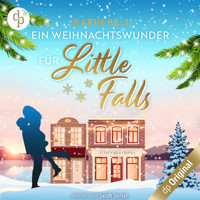 Ein Weihnachtswunder für Little Falls (Ungekürzt) - Karin Bell - Hörbuch