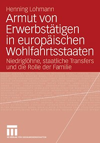Armut von Erwerbstätigen in europäischen Wohlfahrtsstaaten - Henning Lohmann - E-Book