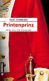 Printenprinz - Kurt Lehmkuhl - E-Book
