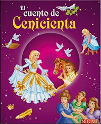 El cuento de Cenicienta - Karla S. Sommer - E-Book