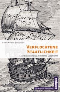 Verflochtene Staatlichkeit - Gunnar Folke Schuppert - E-Book
