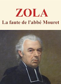 La faute de l'abbé Mouret - Émile Zola - E-Book