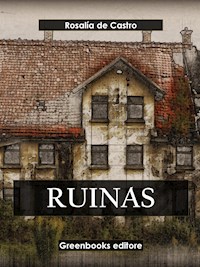 Ruinas - Rosalía de Castro - E-Book