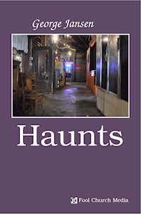 Haunts - George Jansen - E-Book