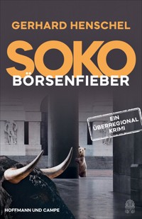 SoKo Börsenfieber - Gerhard Henschel - E-Book