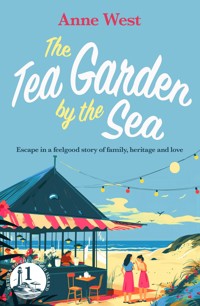 The Tea Garden by the Sea - Anne West - E-Book