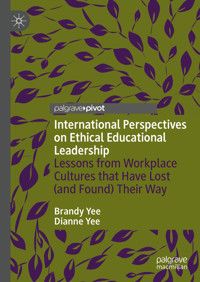 International Perspectives on Ethical Educational Leadership - Brandy Yee - E-Book