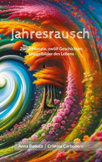 Jahresrausch - Anna Bodeca - E-Book