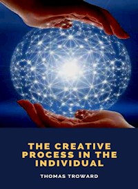 The Creative Process in the Individual (translated) - Thomas Troward - E-Book