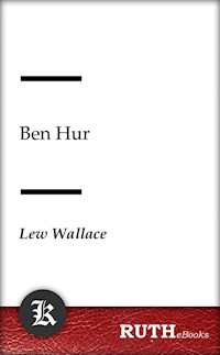 Ben Hur - Lew Wallace - E-Book