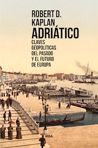 Adriático - Robert D. Kaplan - E-Book