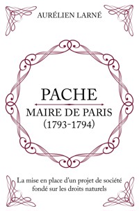 Pache maire de Paris (1793-1794) - Aurélien Larné - E-Book