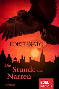 Die Stunde des Narren - Fortunato - E-Book