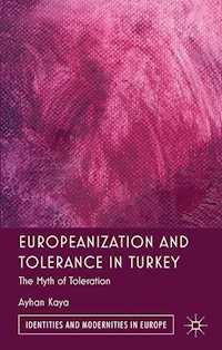 Europeanization and Tolerance in Turkey - A. Kaya - E-Book