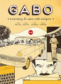 Gabo, memorias de una vida mágica - Óscar Pantoja - E-Book