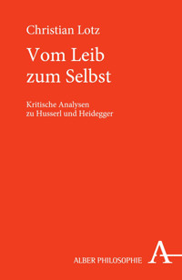 Vom Leib zum Selbst - Christian Lotz - E-Book
