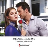 Una razón para casarse - Melanie Milburne - Hörbuch