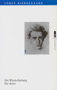 Die Wiederholung. Die Krise - Sören Kierkegaard - E-Book
