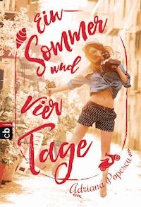 Ein Sommer und vier Tage - Adriana Popescu - E-Book