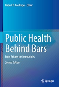 Public Health Behind Bars -  - E-Book