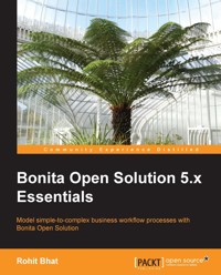 Bonita Open Solution 5.x Essentials - Rohit Bhat - E-Book