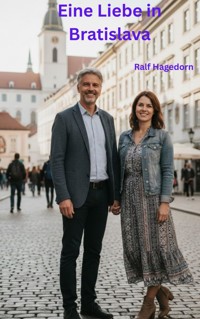 Eine Liebe in Bratislava - Ralf Hagedorn - E-Book