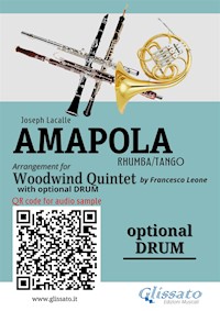 Optional Drum part of "Amapola" for Woodwind Quintet - Joseph Lacalle - E-Book
