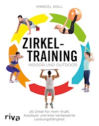 Zirkeltraining – indoor und outdoor - Marcel Doll - E-Book