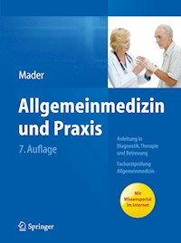 Allgemeinmedizin und Praxis - Frank H. Mader - E-Book