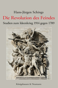 Die Revolution des Feindes - Hans-Jürgen Schings - E-Book