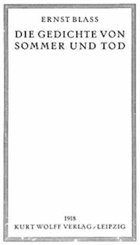 Die Gedichte von Sommer und Tod - Ernst, Blass - kostenlos E-Book