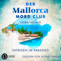 Intrigen im Paradies - Der Mallorca Mord Club, Folge 5 (Ungekürzt) - Laura Nieland - Hörbuch