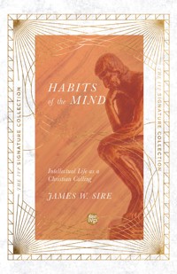 Habits of the Mind - James W. Sire - E-Book