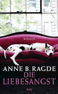 Die Liebesangst - Anne B. Ragde - E-Book