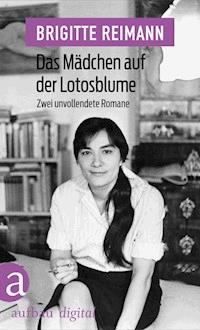 Das Mädchen auf der Lotosblume - Brigitte Reimann - E-Book