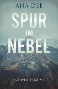 Spur im Nebel - Ana Dee - E-Book