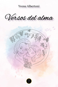 Versos del alma - Yvone Albertoni - E-Book