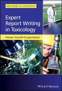 Expert Report Writing in Toxicology - Michael D. Coleman - E-Book
