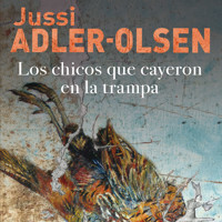 Los chicos que cayeron en la trampa - Jussi Adler-Olsen - Hörbuch