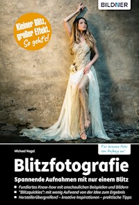 Blitzfotografie - Michael Nagel - E-Book