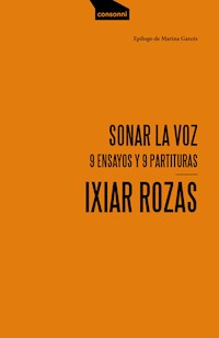 Sonar la voz - Ixiar Rozas - E-Book